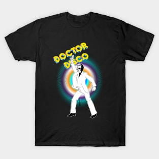 HELLO! IT'S DOCTOR DISCO!!! T-Shirt